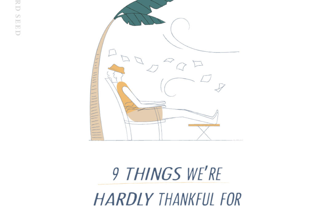 9 THINGS WE ARE HARDLY THANKFUL FOR (9 สิ่งที่เราลืมขอบคุณพระเจ้า)