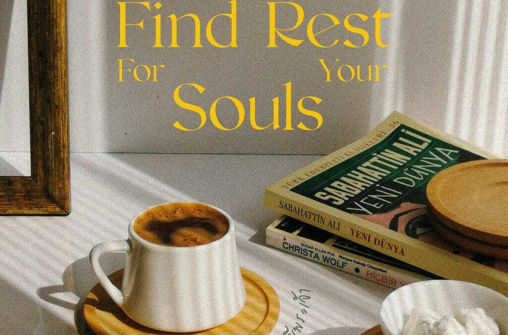 Rest for your souls
